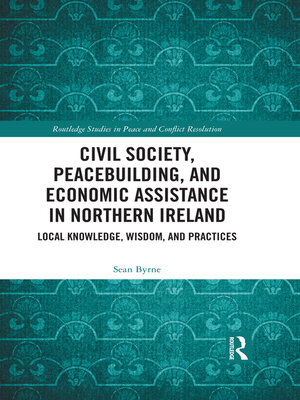 cover image of Civil Society, Peacebuilding, and Economic Assistance in Northern Ireland
